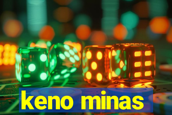 keno minas